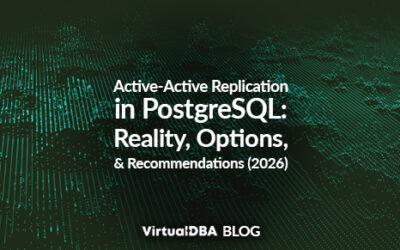 Active‑Active Replication in PostgreSQL: Reality, Options, and Recommendations (2026)
