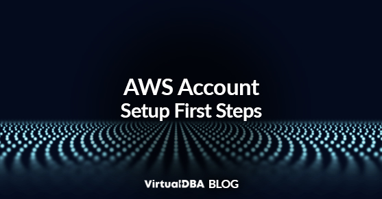 AWS Account Setup First Steps