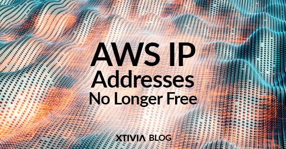AWS IP Addresses No Longer Free
