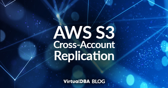 AWS S3 Cross-Account Replication