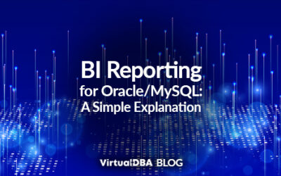 BI Reporting for Oracle/MySQL: A Simple Explanation