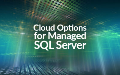 Cloud Options for Managed SQL Server