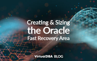 Creating and Sizing the Oracle Fast Recovery Area