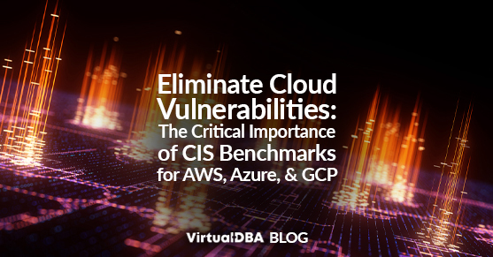 Eliminate Cloud Vulnerabilities- The Critical Importance of CIS Benchmarks for AWS, Azure, and GCP
