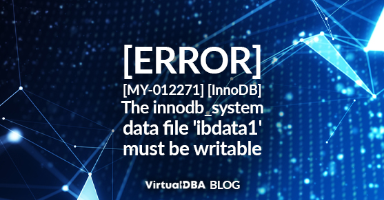 [ERROR] [MY-012271] [InnoDB] The innodb_system data file 'ibdata1' must be writable