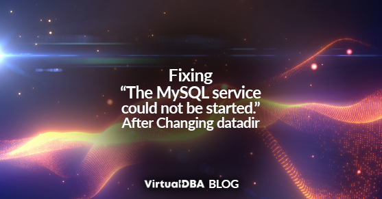 Fixing “The MySQL service could not be started.” After Changing datadir Error