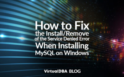 How to Fix the Install/Remove of the Service Denied Error When Installing MySQL on Windows