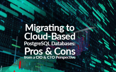 Migrating to Cloud-Based PostgreSQL Databases: Pros and Cons from a CIO and CTO Perspective