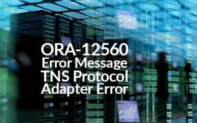 ORA-12560 Error Message TNS Protocol Adapter Error