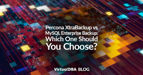 Percona XtraBackup vs MySQL Enterprise Backup: Which One Should You Choose