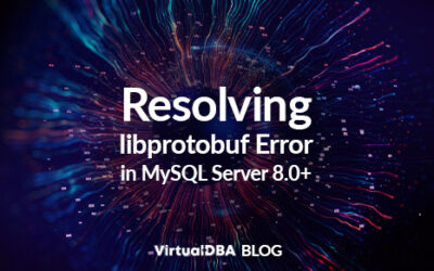 Resolving libprotobuf Error in MySQL Server 8.0+