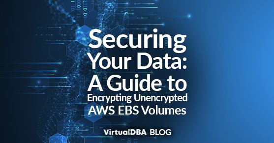 Securing Your Data: A Guide to Encrypting Unencrypted AWS EBS Volumes