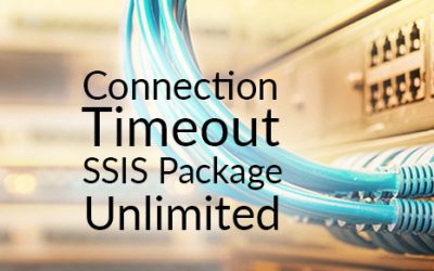 How to Set SSIS Package ‘Connection Timeout’ to Unlimited