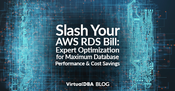 Slash Your AWS RDS Bill: Expert Optimization for Maximum Database Performance and Cost Savings