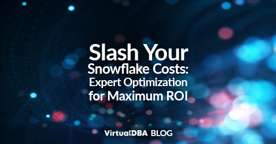 Slash Your Snowflake Costs: Expert Optimization for Maximum ROI