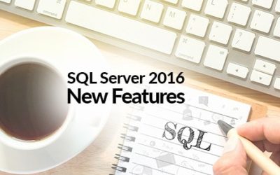 SQL Server 2016 Database Engine: New Features and Enhancements