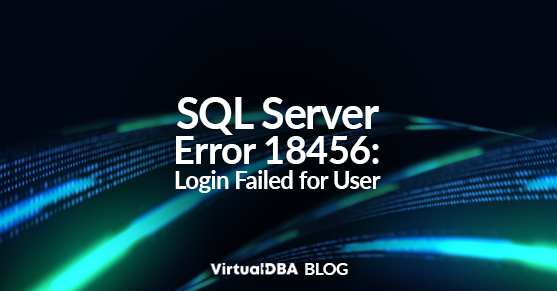 SQL Server Error 18456: Login Failed for User