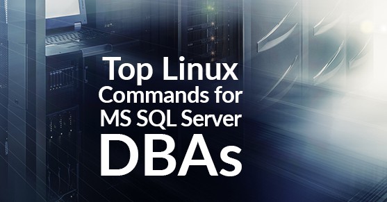 Linux Commands for MS SQL Server DBAs