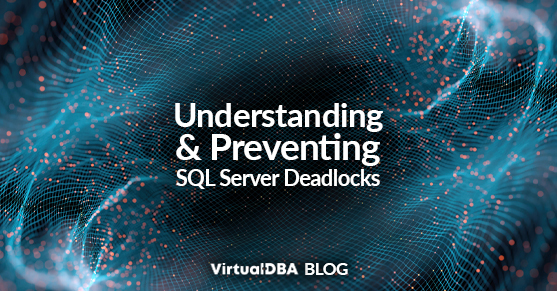 Understanding and Preventing SQL Server Deadlocks