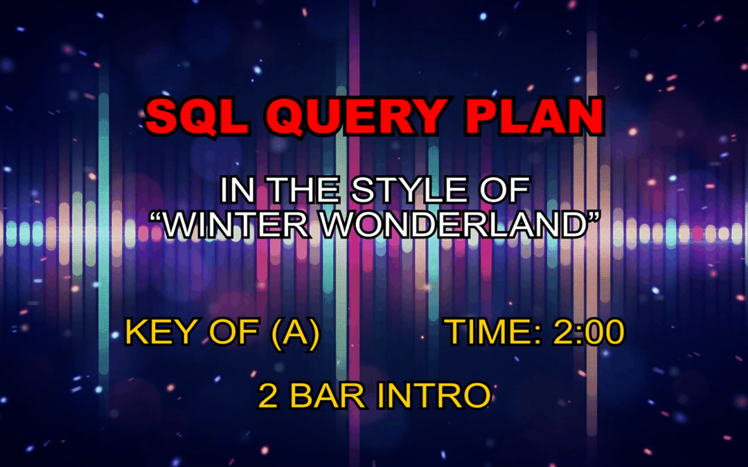 sql-query-plan-xtivia-karaoke